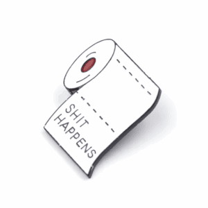 PIN PAPEL HIGIÉNICO "SHIT HAPPENS"