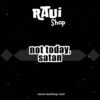 PIN FRASE "NOT TODAY, SATÁN" (100022) - Imagen 2