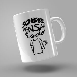 TAZA "SOBREPENSAR TODO"