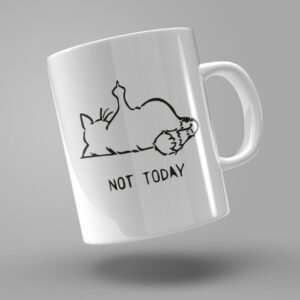 TAZA GATO "NOT TODAY"