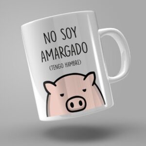 TAZA PIG "NO SOY AMARGADO. TENGO HAMBRE"