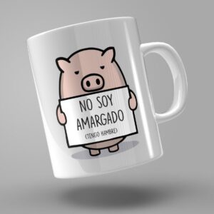 TAZA PIG CARTEL "NO SOY AMARGADO.TENGO HAMBRE"