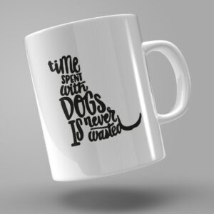 TAZA "TIME SPENT WITH DOGS"