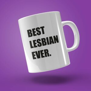TAZA LGBTI "BEST LESBIAN EVER"
