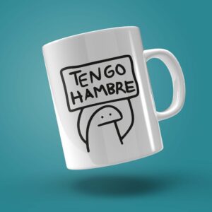 TAZA "TENGO HAMBRE"