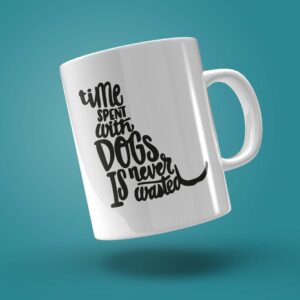 TAZA "TIME SPENT WITH DOGS"