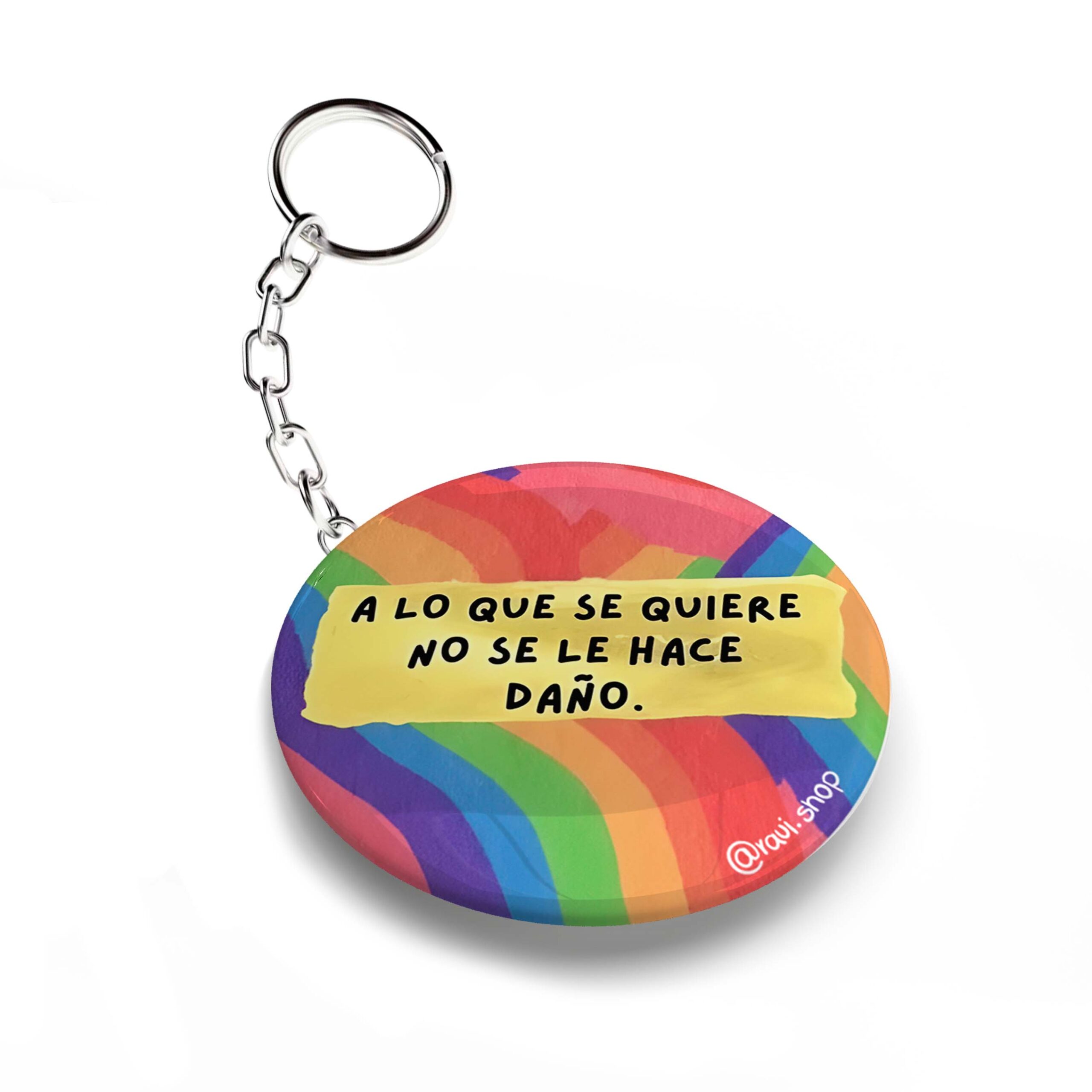 LLAVERO CHAPA LO QUE SE QUIERE NO SE DAÑA